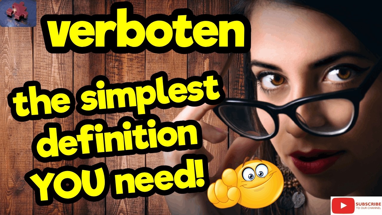 VERBOTEN. The simplest definition YOU need!! #tellsvidetionary™