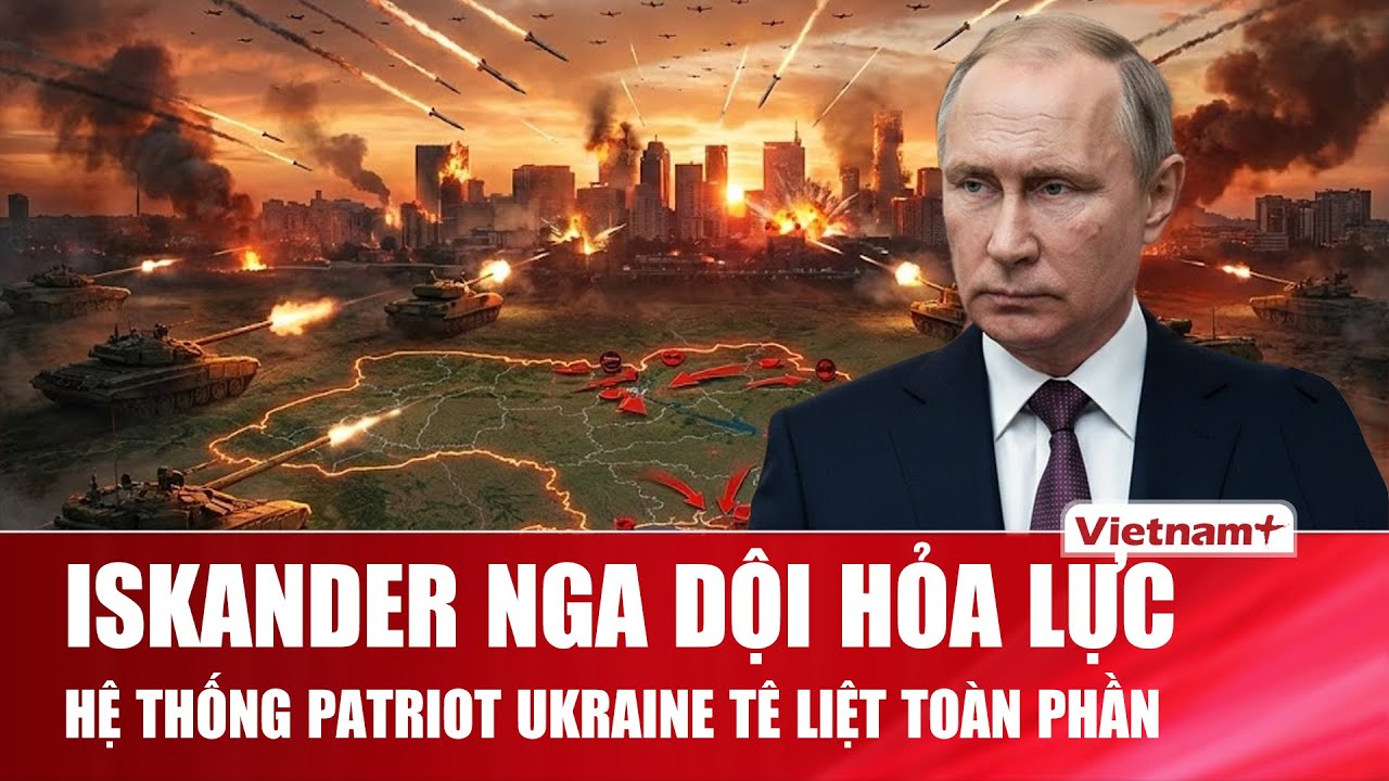 Trưa 26/1: Nga mở “mắt thần” UAV, Iskander giáng đòn quyết định, Patriot Kiev chao đảo giữa lằn ranh