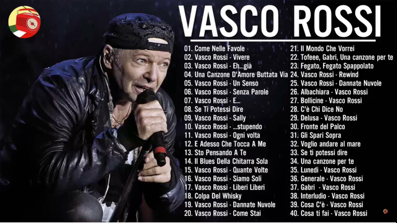 The Best of Vasco Rossi Full Album - Vasco Rossi Greatest Hits - Vasco Rossi Best Songs live