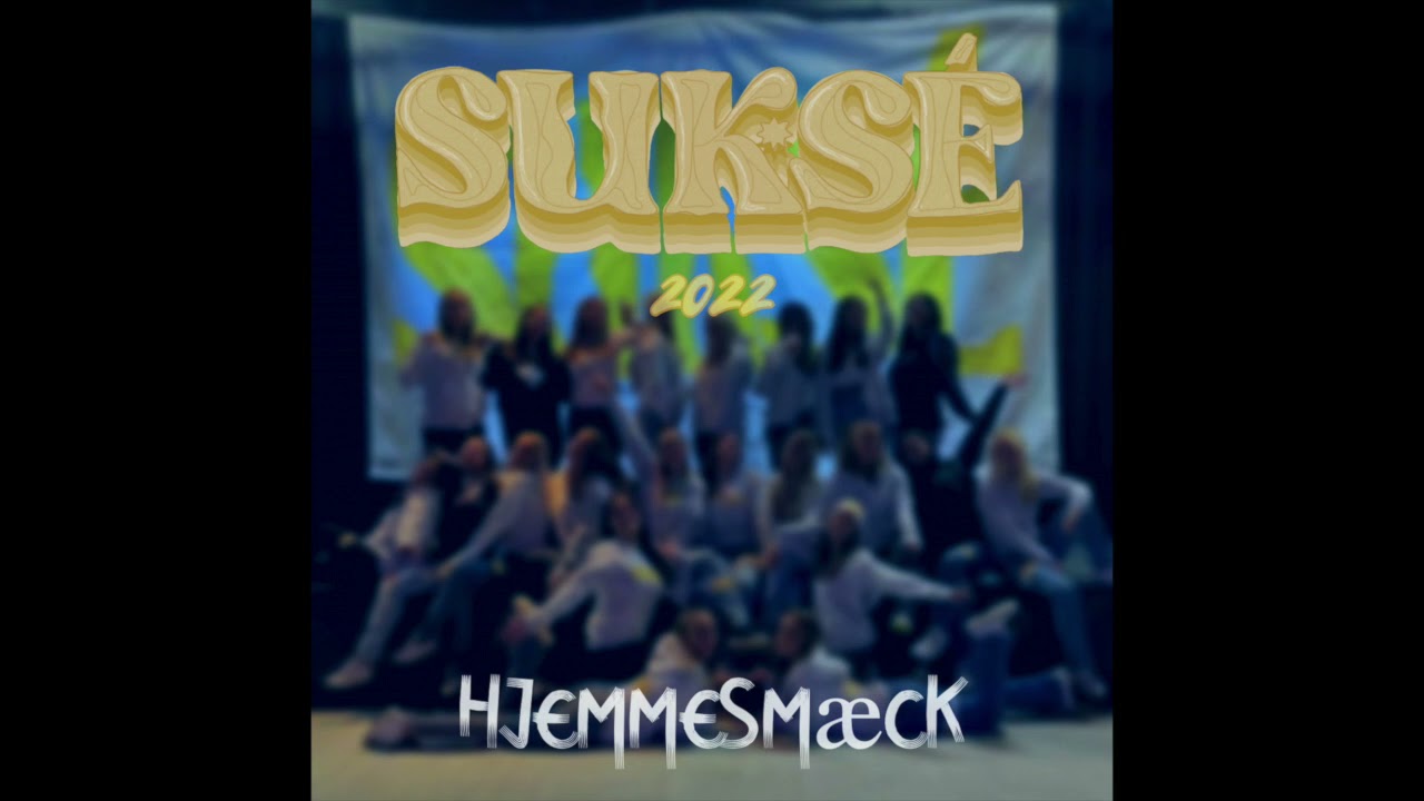 Suks&eacute; 2022 (Hjemmesm&aelig;ck) - Sportsalleen ft. gangCBang