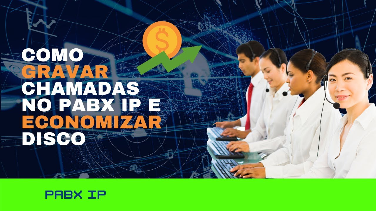 Como gravar chamadas no PABX IP e economizar disco