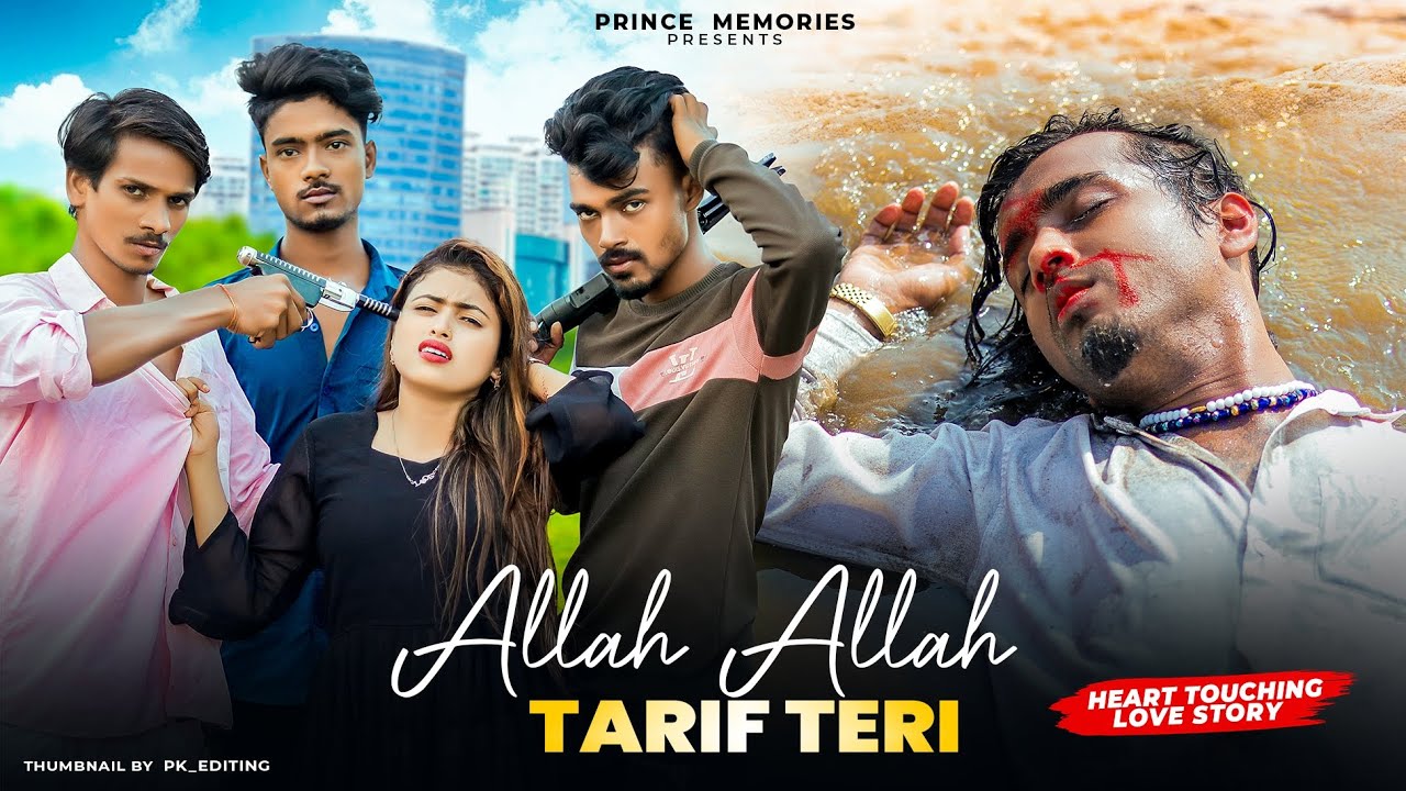 Allah Allah Tarif Teri song | Heart Touching Love story | Yeh Dil Aashqiana | Prince Memories