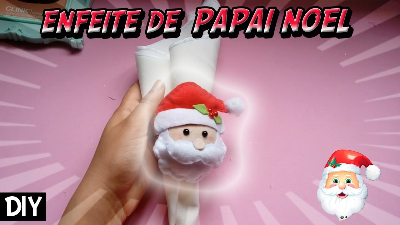 DIY Enfeite de Natal porta guardanapo Papai Noel (feltro)