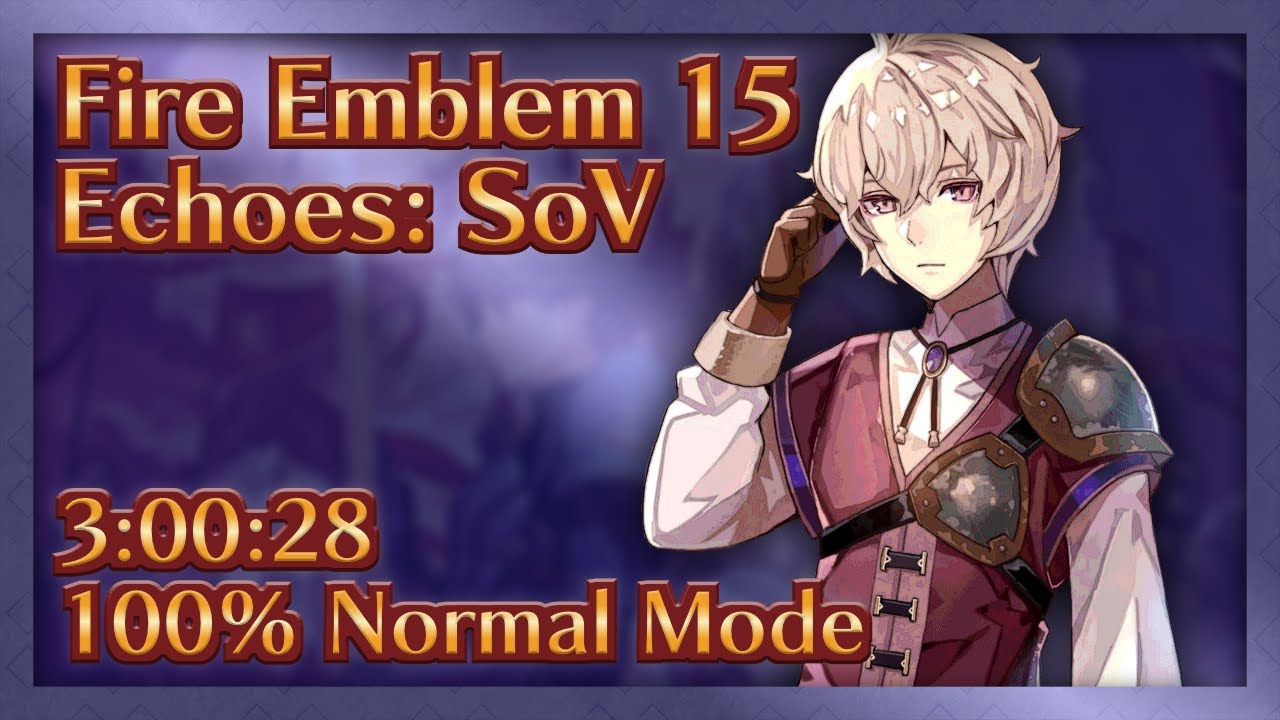Fire Emblem Echoes: Shadows of Valentia (100%) World Record - 