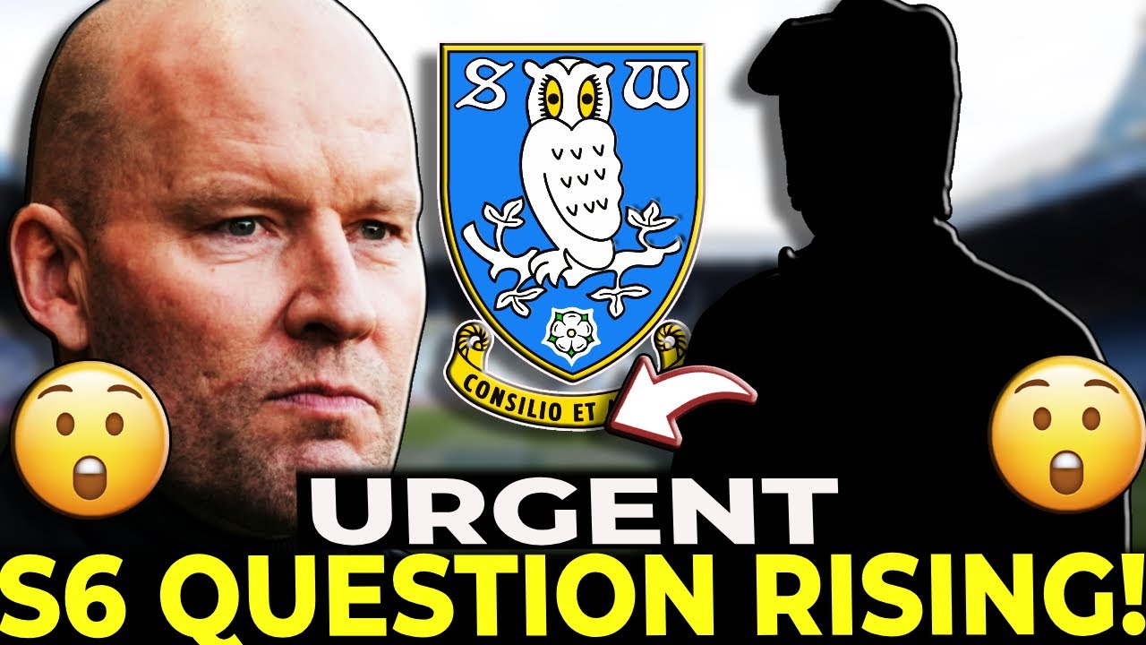 🚨 QUESTIONS RISE OVER S6 STRIKER TALKS THIS MONTH! SHEFFIELD WEDNESDAY NEWS TODAY!
