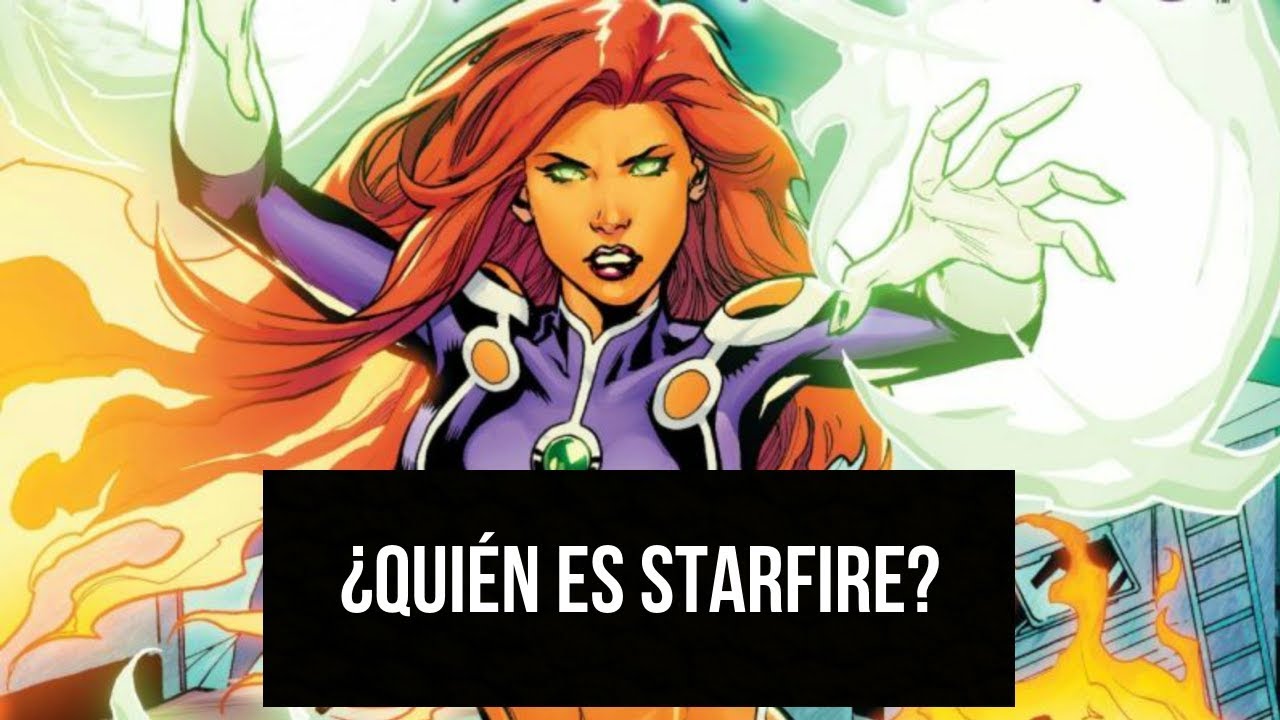 ¿Quién es Starfire? | Los Jóvenes Titanes