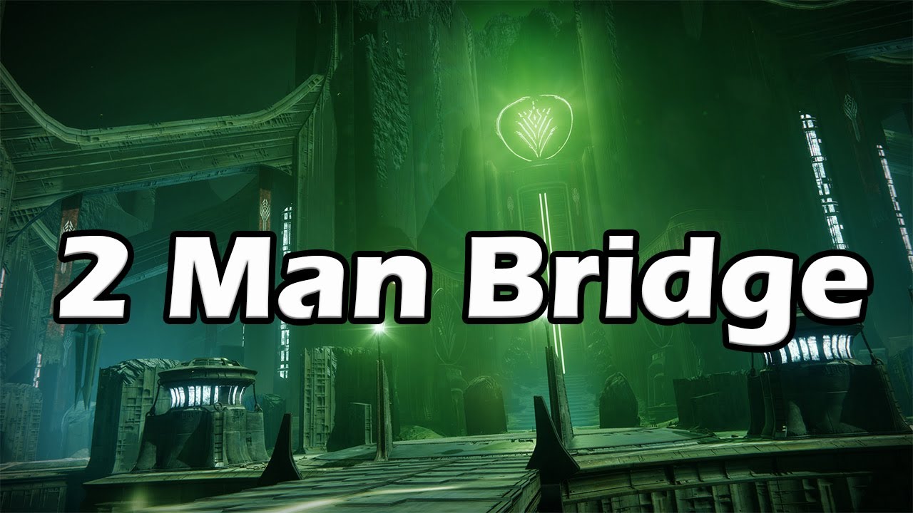 2 Man Bridge