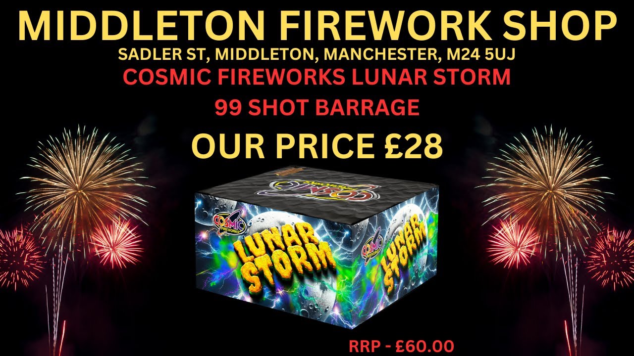 Lunar Storm 99 Shot Barrage Cosmic Fireworks - &pound;28 At Middleton Firework Shop Manchester