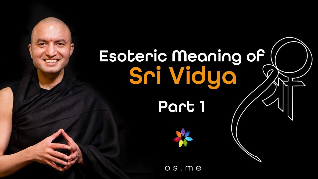 Esoteric Meaning of Sri Vidya  [Part -1]