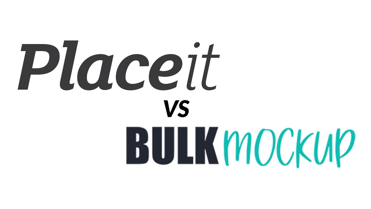 Placeit vs Bulk Mockup