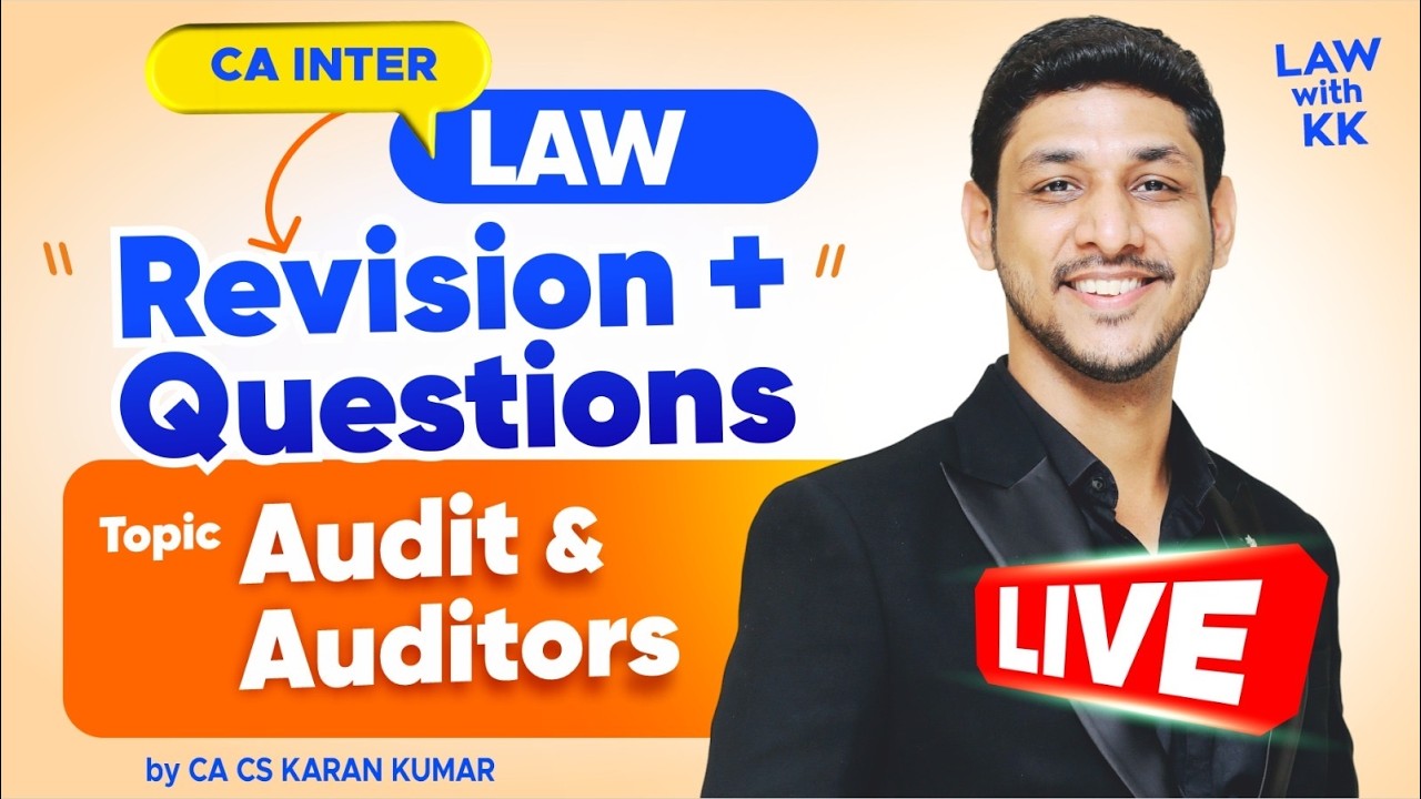 AUDIT & AUDITORS  Revision CA Inter Law🥇| May 26 & Sep 26✅|CA Karan Kumar #cainter #caexams