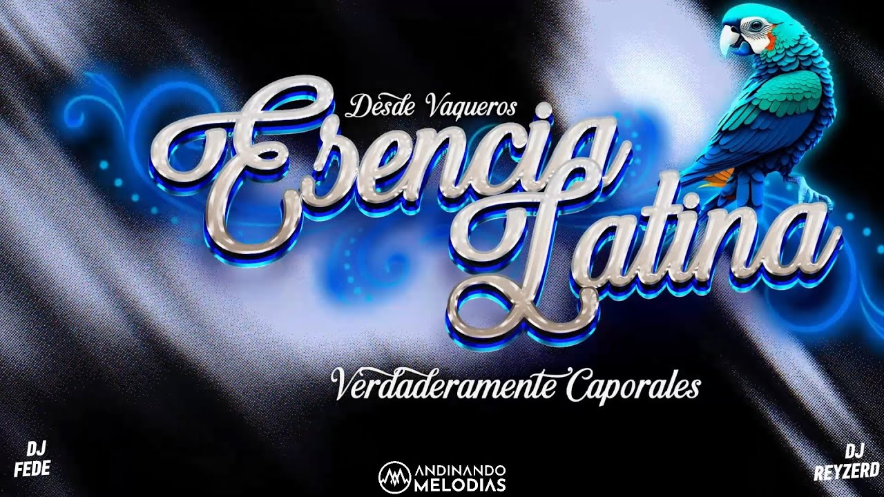 ESENCIA LATINA - Mix festividades | CAPORAL 2025