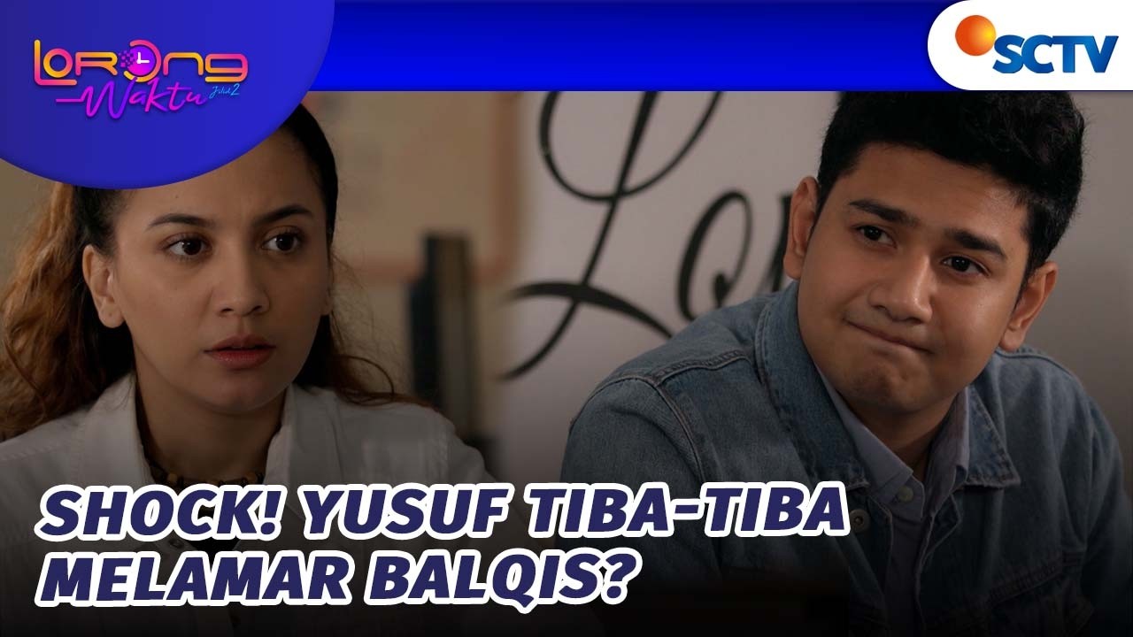 SHOCK! Yusuf Tiba-tiba Melamar Balqis? | Lorong Waktu - Episode 27
