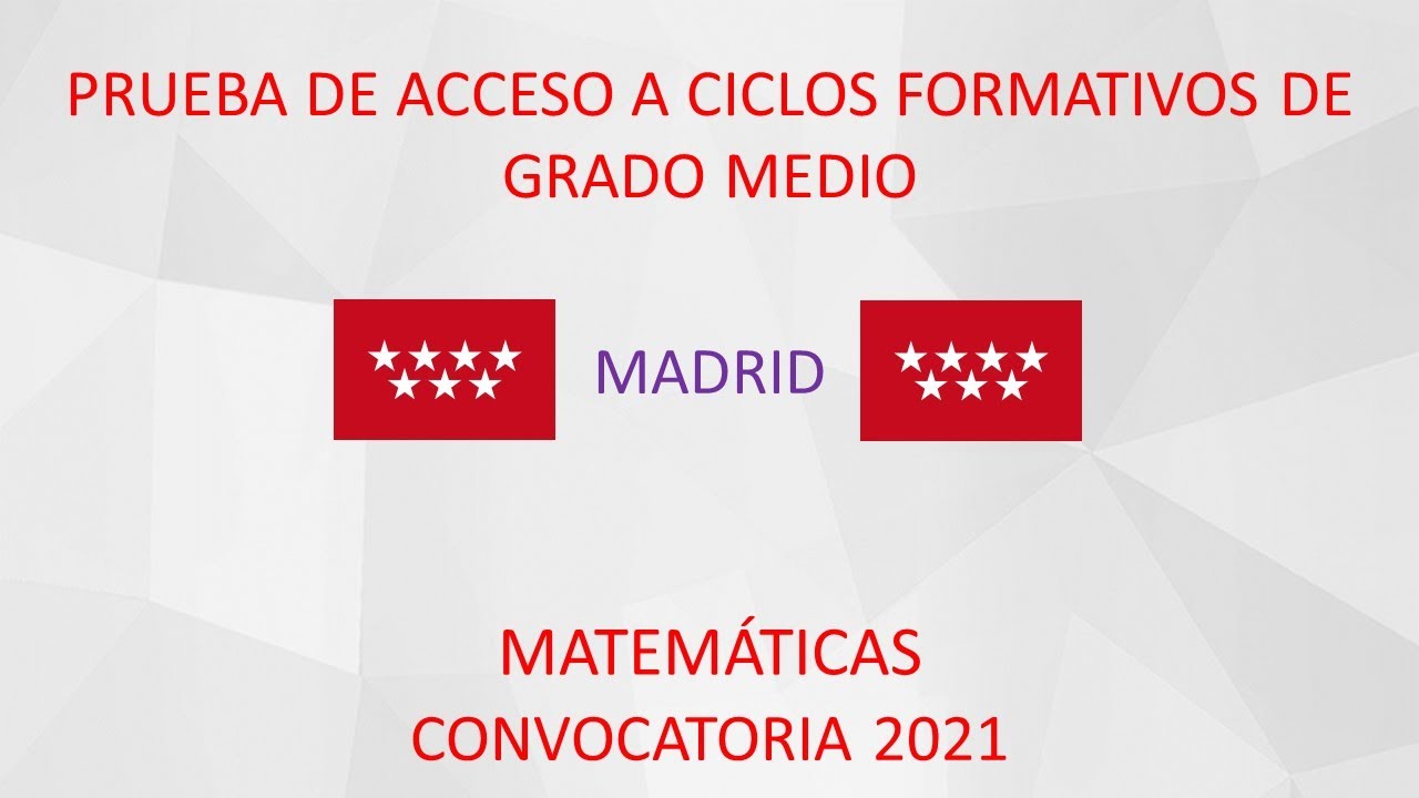 Prueba de acceso al grado Medio Matemáticas, Junio 2021, Madrid, examen resuelto.