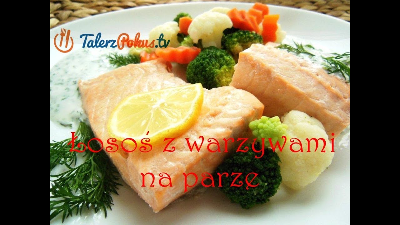 Łosoś z warzywami na parze - TalerzPokus.tv