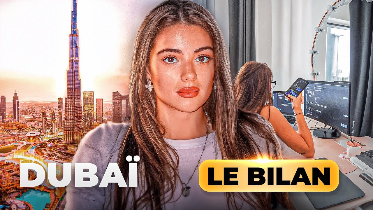 8 MOIS À DUBAÏ, LE BILAN (Notre avis honnête)