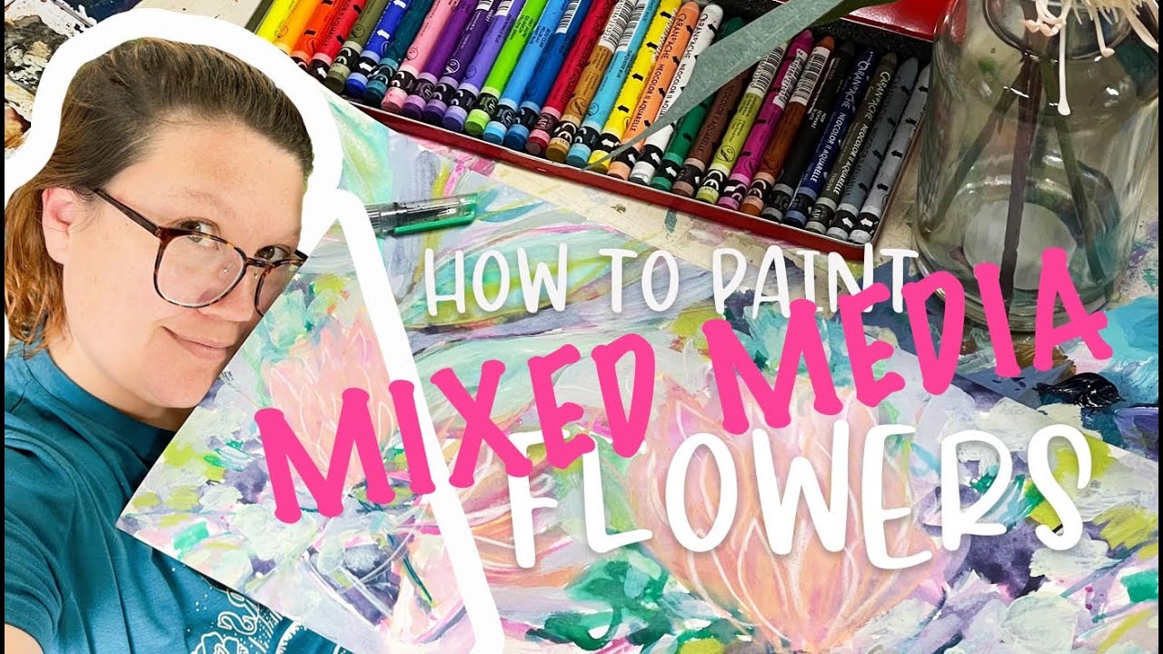 How to paint easy mixed media flowers - paint loose and expressive