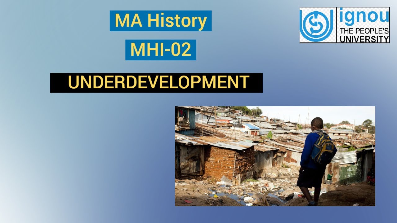 Underdevelopment| MHI 02 | Modern World | IGNOU | MA HISTORY| #ignou #upsc