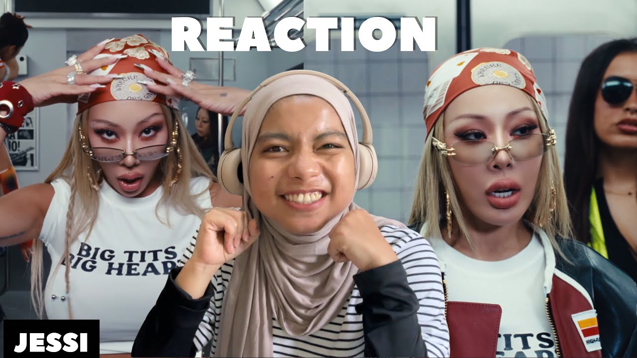 REACTION TO JESSI - ‘GIRLS LIKE ME’ M/V