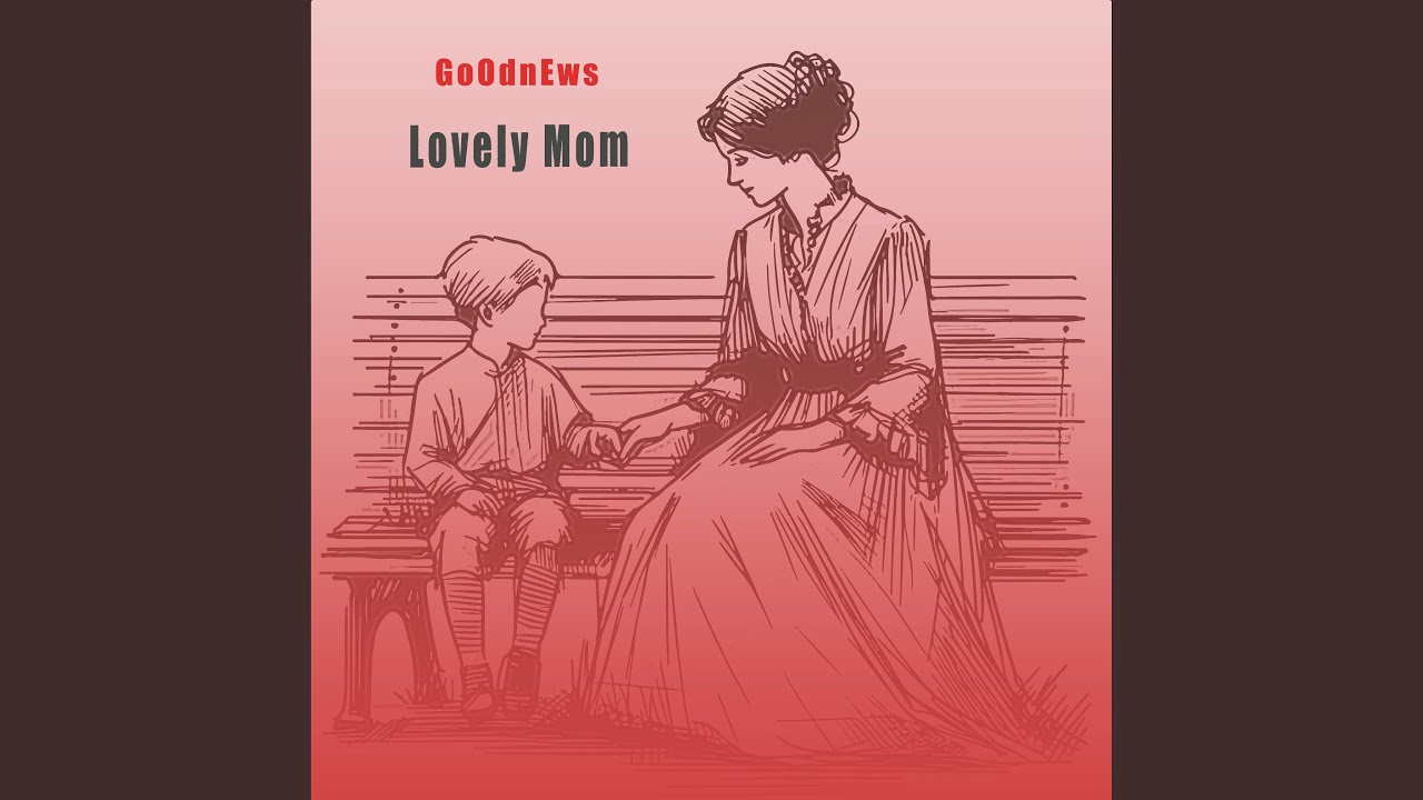 Lovely Mom