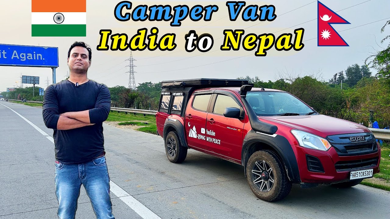 India to Nepal | International Road Trip Start in Camper Van | Ep . 01