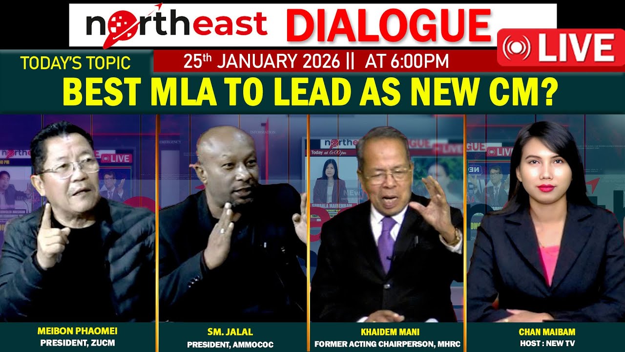 BEST MLA TO LEAD AS NEW CM ? || ON NORTHEAST DIALOGUE 25|01|26 [LIVE]