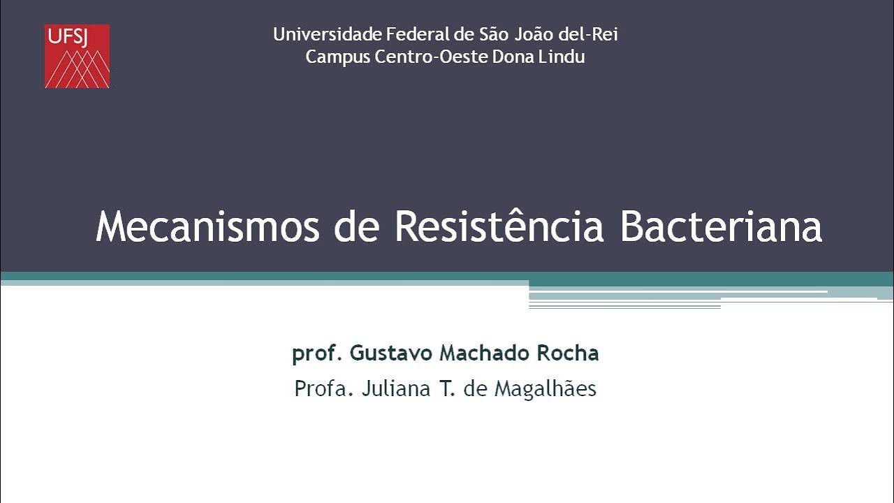 DIP - Mecanismos de Resistência Bacteriana - prof Gustavo Rocha