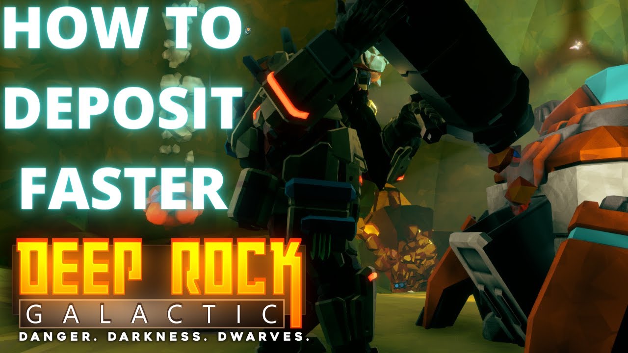 HOW TO FAST DEPOSIT | DEEP ROCK GALACTIC