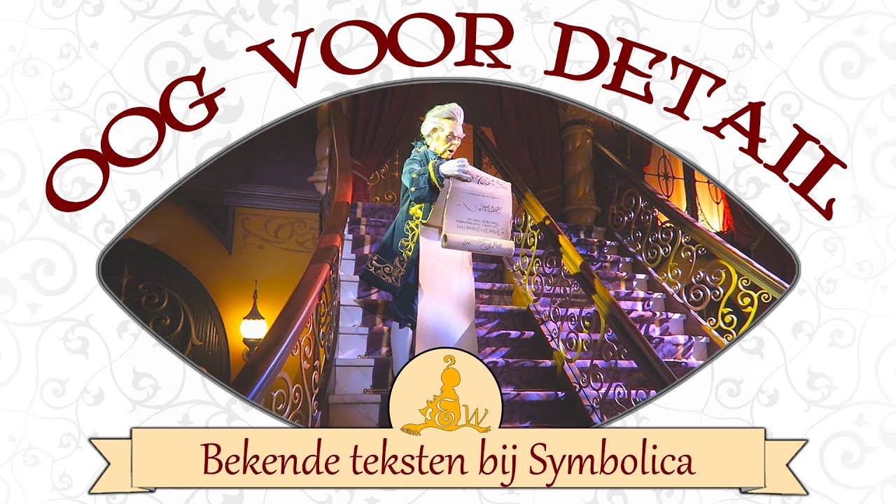[#Efteling] 👁 Oog voor detail: Bekende teksten bij Symbolica