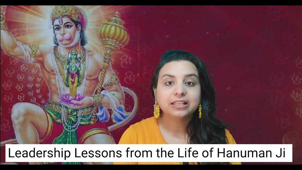 Leadership Lessons from the Life of Hanuman Ji