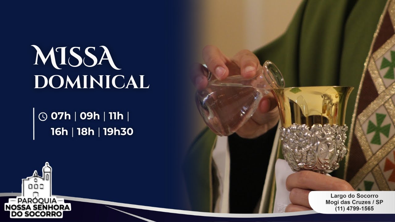 Santa Missa Dominical | Paróquia Nossa Senhora do Socorro.