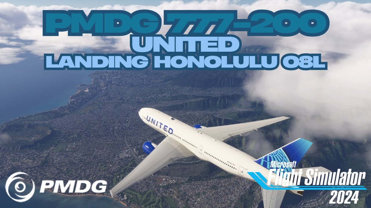 MSFS2024 | PMDG | 777-200 | United Airlines | Landing Honolulu 08L w/BeyondATC