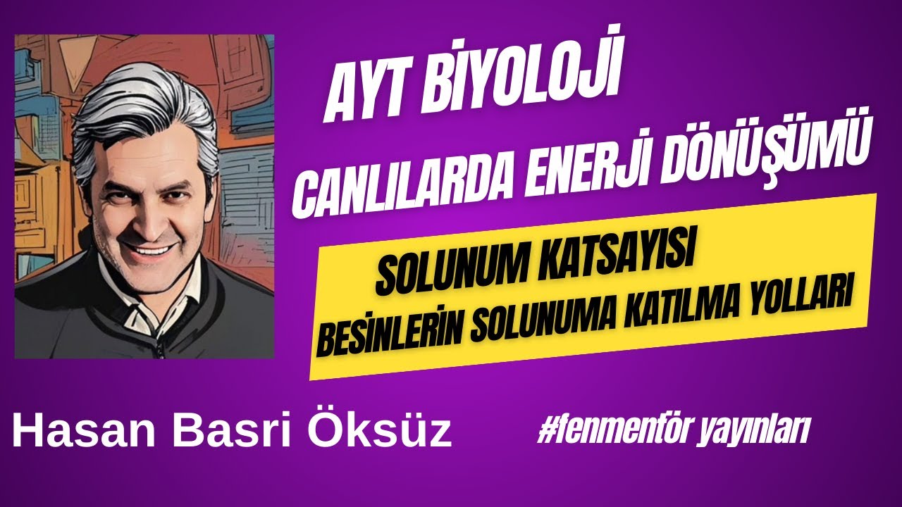 Canlılarda Enerji Dönüşümü | Solunum Katsayısı -Besinlerin solunuma Katılma Yolları | AYT Biyoloji 