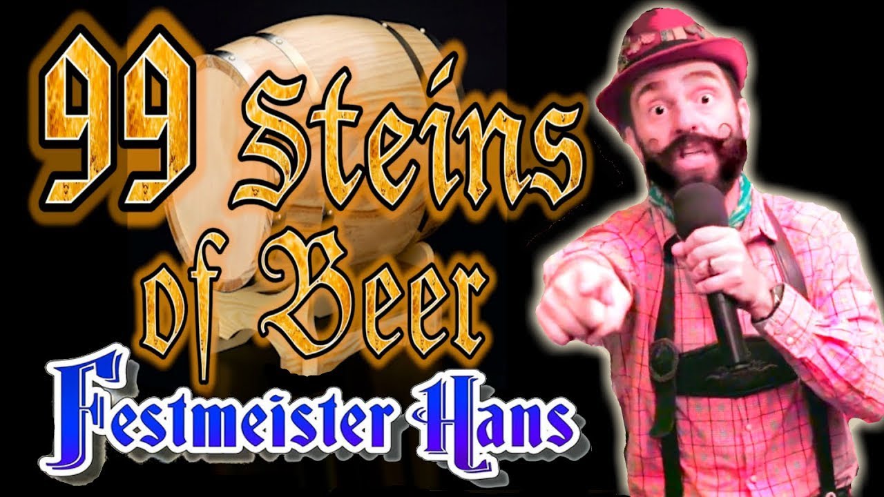 99 steins of Beer (99 luftballons parody) - Festmeister Hans' 2019 Official Oktoberfest Video