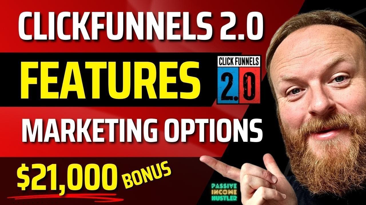 ClickFunnels 2.0 Features Review - Marketing Options in Click Funnels 2.0 🔥 PLUS $21k Mega Bonuses!