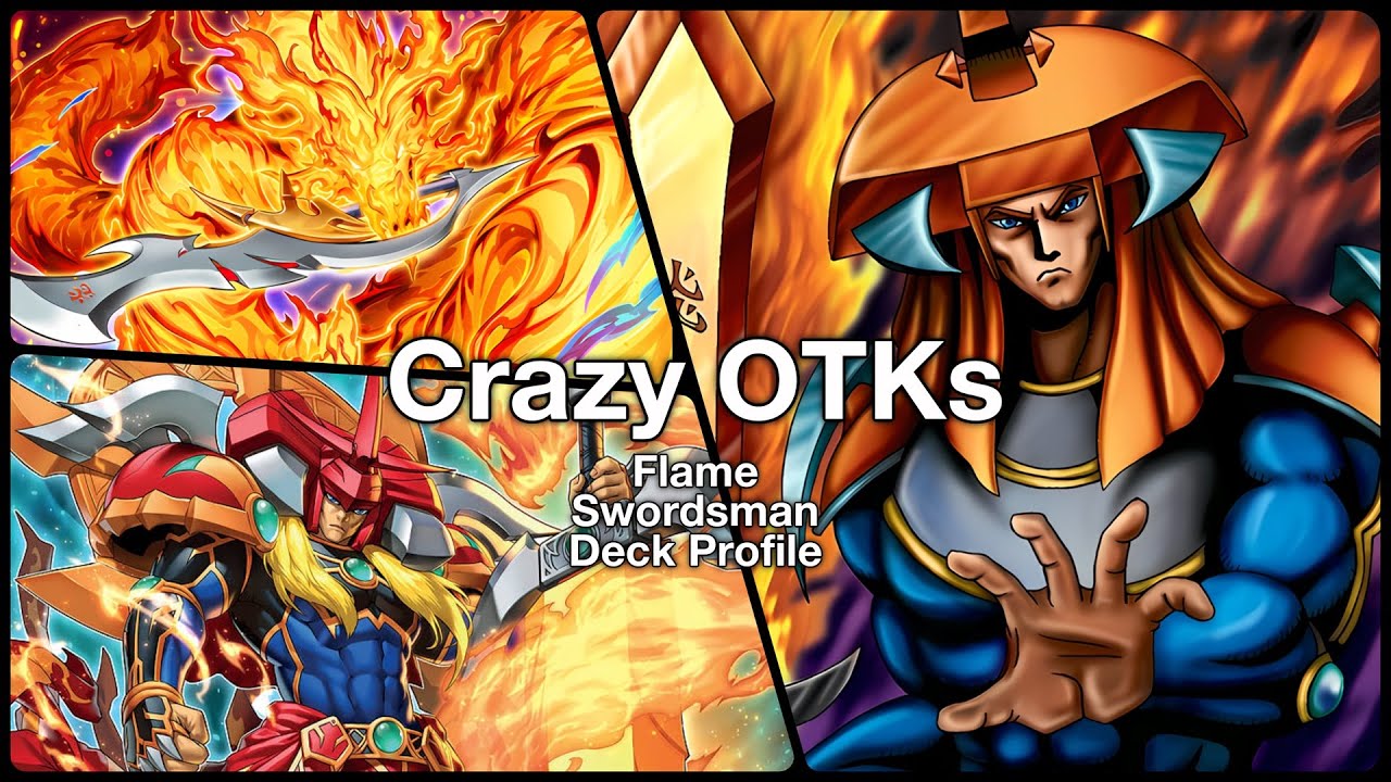 Crazy Nostalgic OTKs - Flame Swordsman Deck Profile