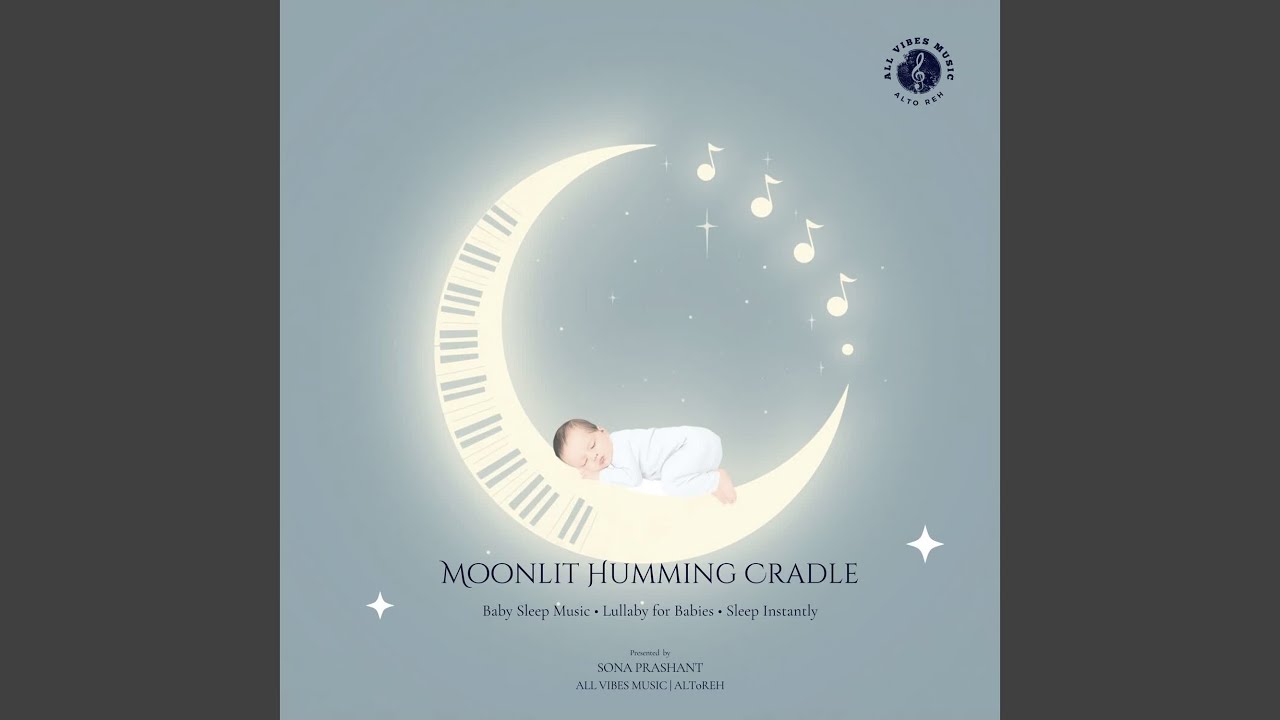 Moonlit Humming Cradle | Baby Sleep Music | Lullaby for Babies | Sleep Instantly