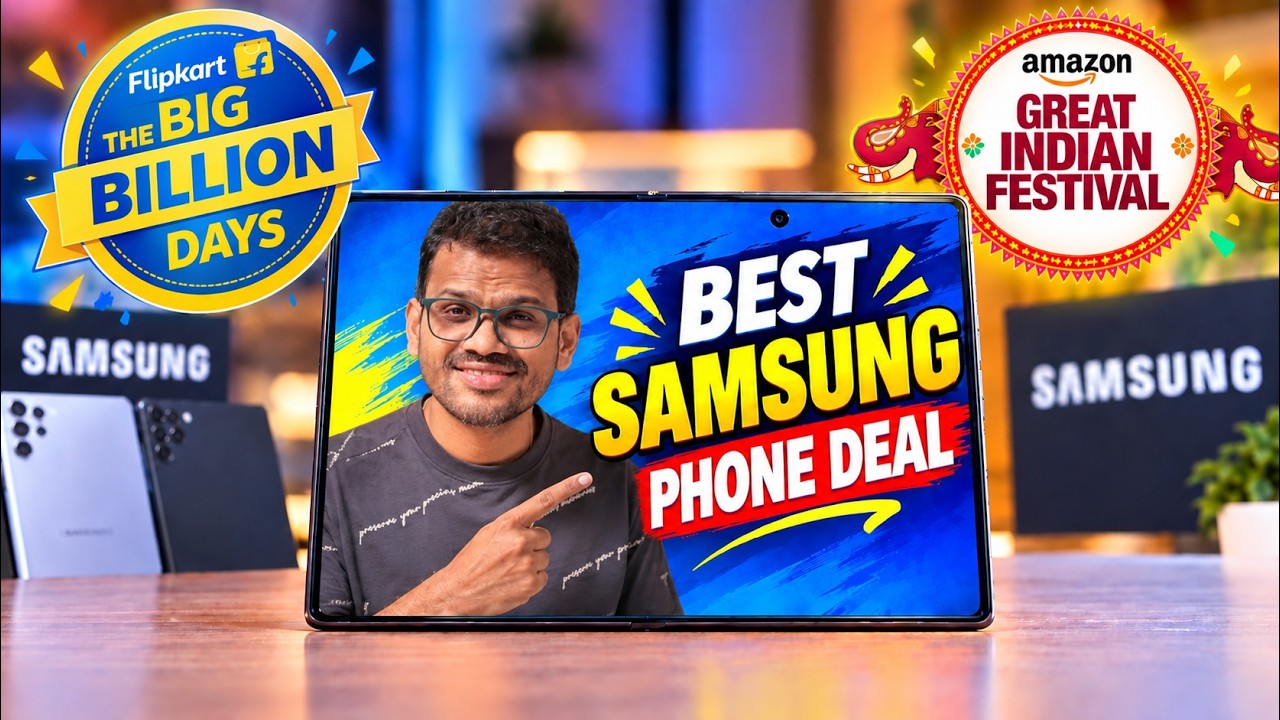Samsung Best Phone Deals in Flipkart Big Billion Days & Amazon Great Indian Festival Sale 2026