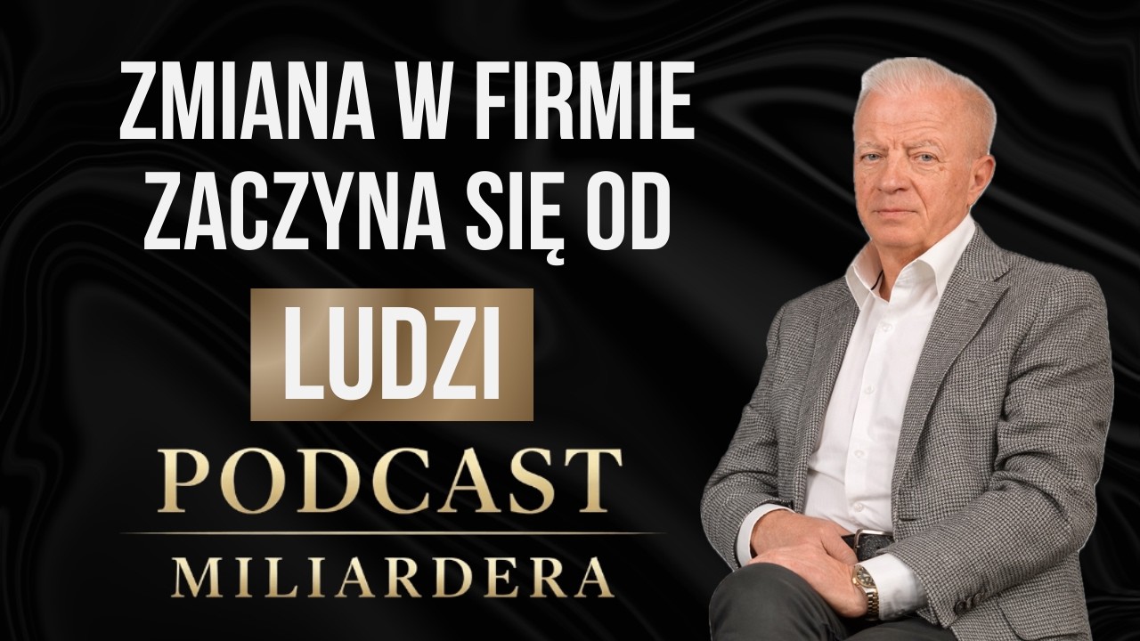 Zmiana w firmie zaczyna się od ludzi, nie od strategii