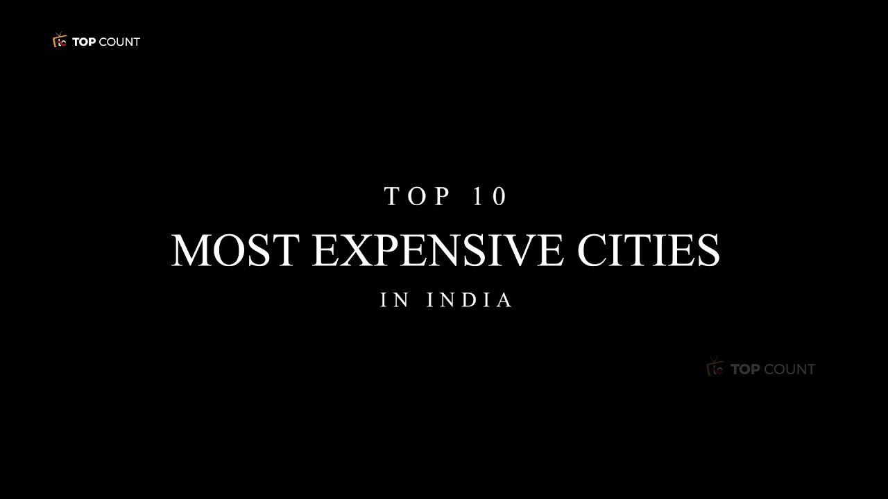 Top 10 Most Expensive Cities In India || Topcount