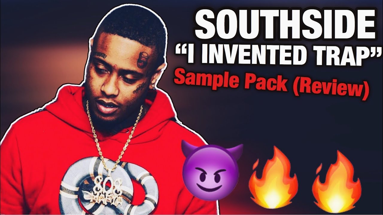 how to make a beat in fl studio 2019 | Southside I Invented Trap Sample Pack (REVIEW)*Splice*