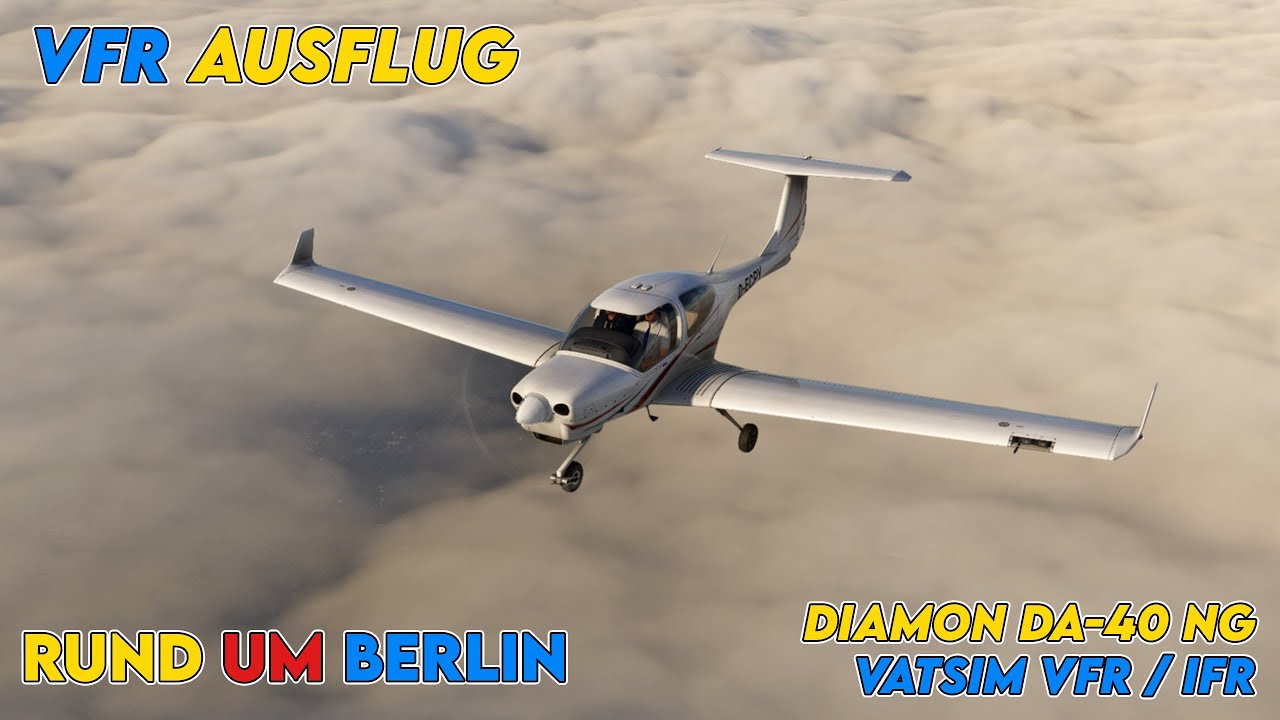 VFR Ausflug rund um Berlin ✈ VATSIM VFR ✈ COWS DA-40 NG