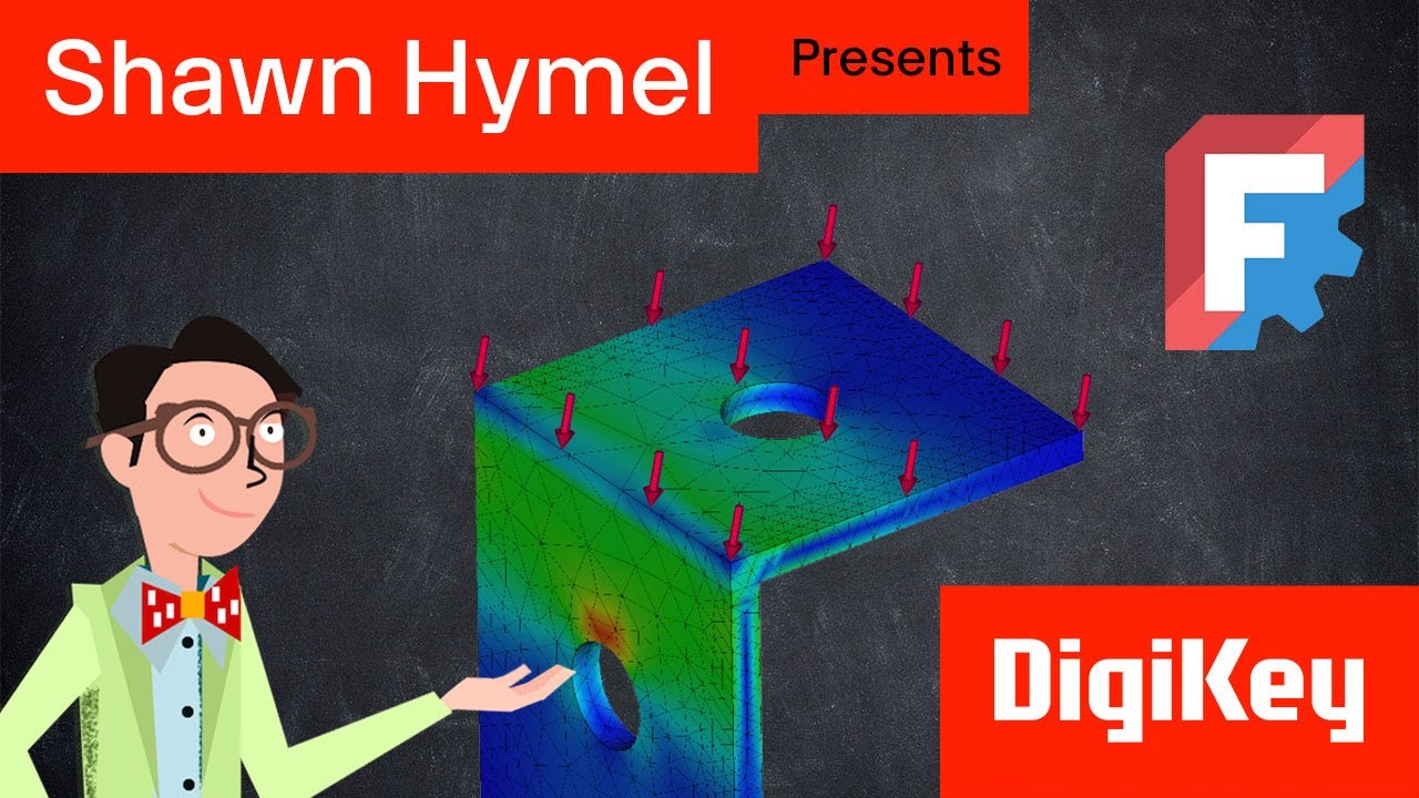 Introduction to FreeCAD Part 10: Finite Element Method (FEM) WorkBench Tutorial | DigiKey