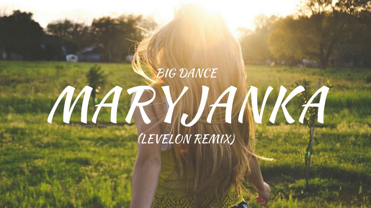 Big Dance - Maryjanka (Levelon Remix) 2018