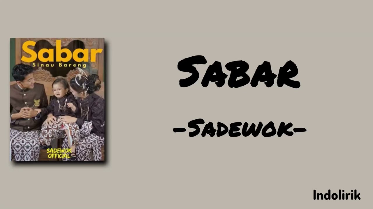 Sadewok - Sabar | Lirik Lagu