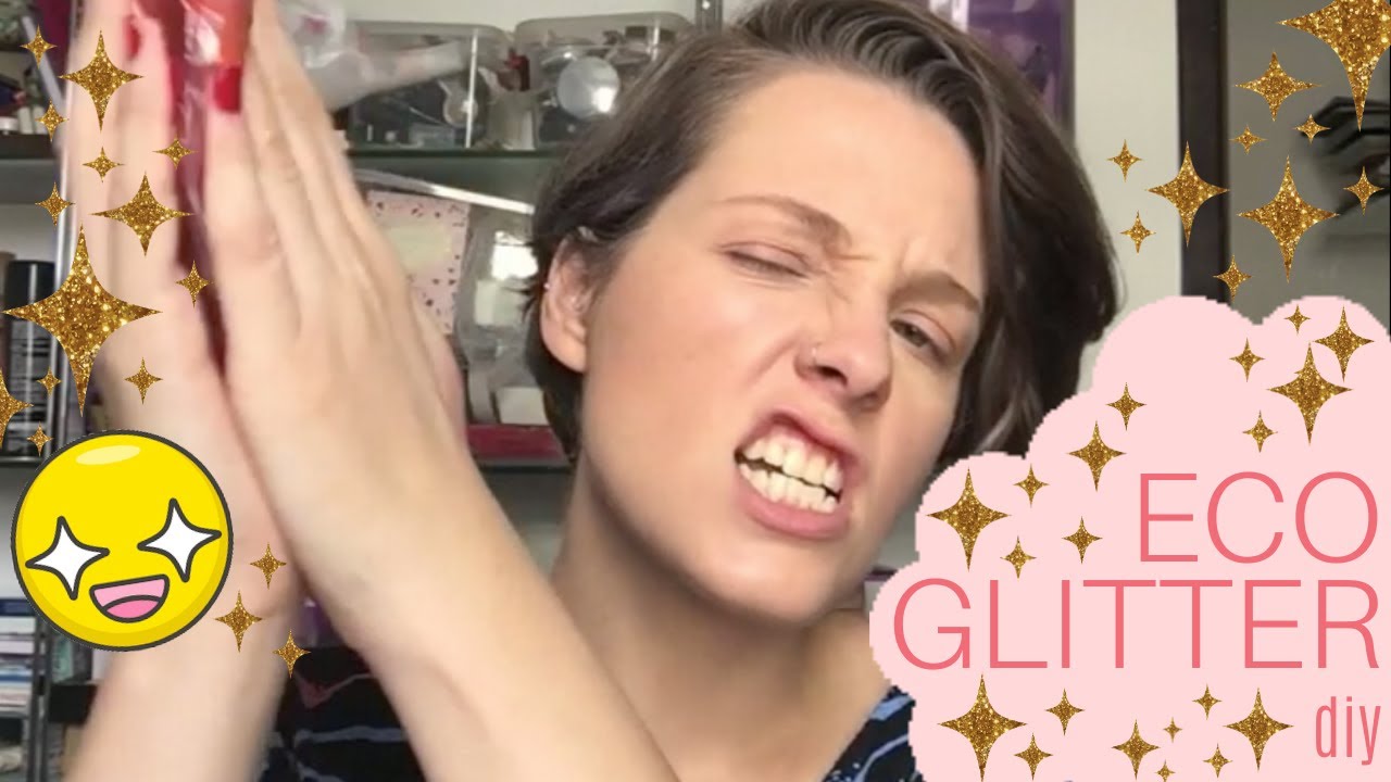 {DIY} ECO GLITTER! - glitter ecológico