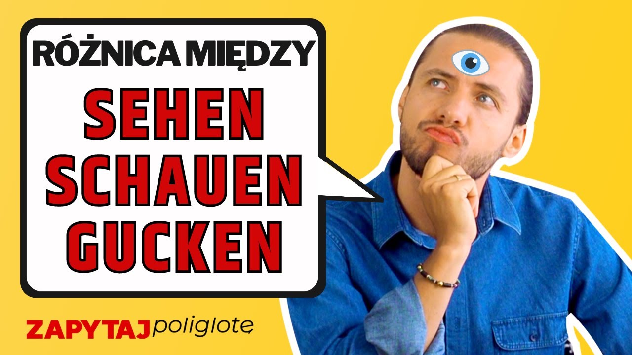 Jaka jest różnica między (an)sehen, (an)schauen, (an)gucken 🇩🇪 de odc. 201 #zapytajpoliglote