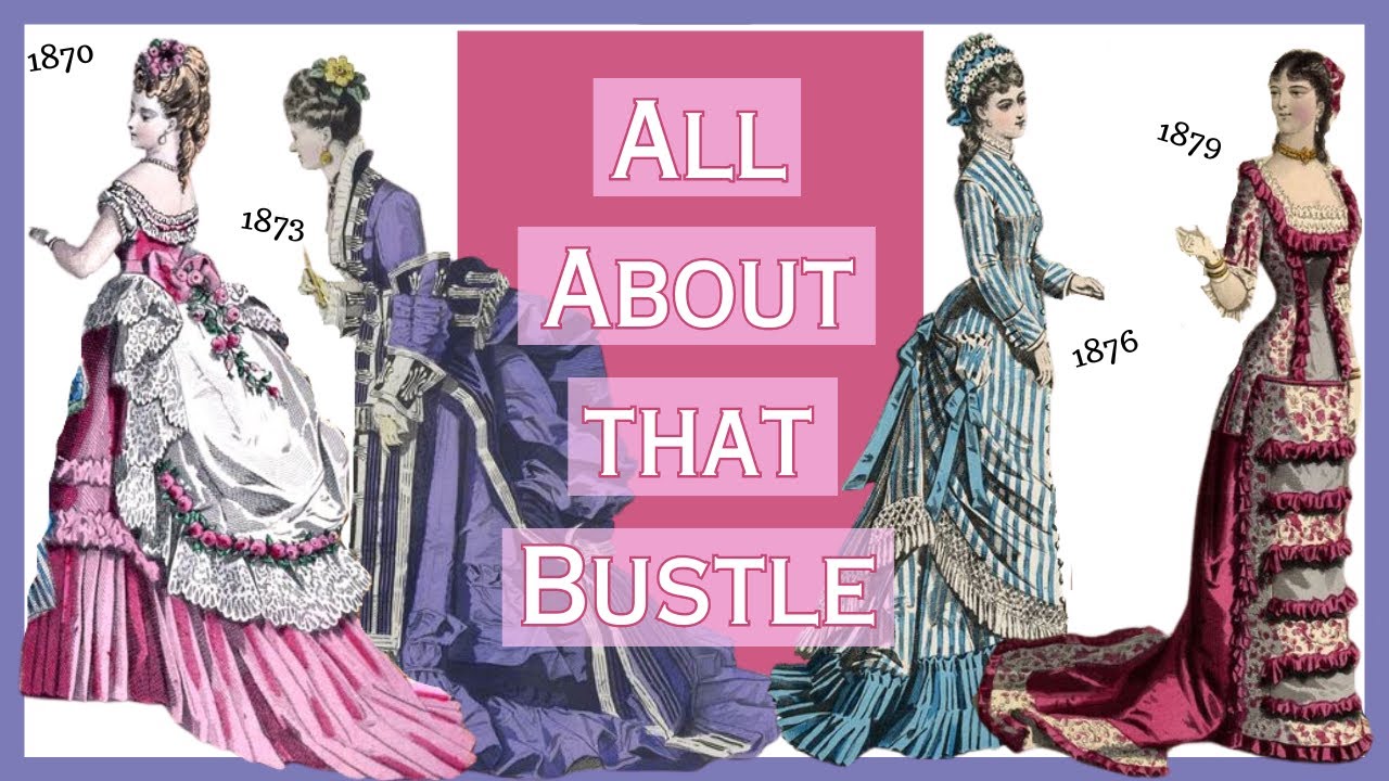 All About Bustles! A Deep Dive into 1870s Fashions