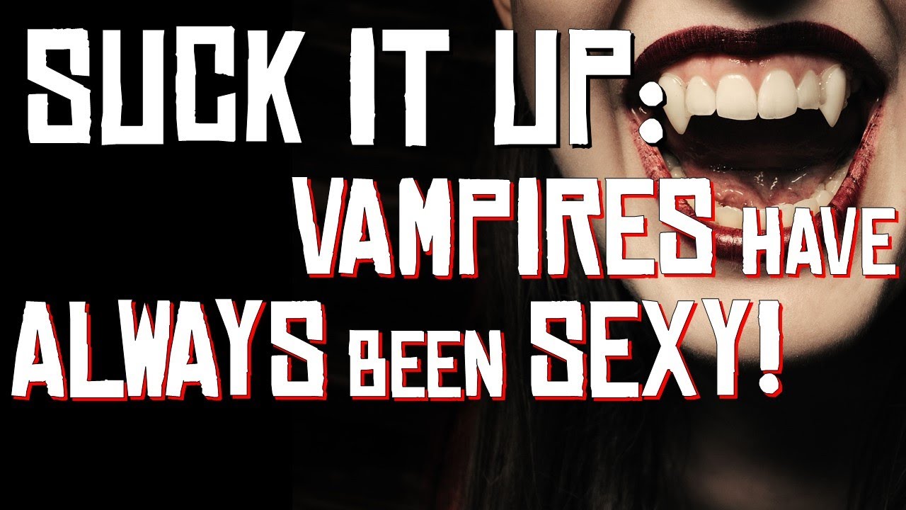 The Fictional Vampire Has Always Been Sexy