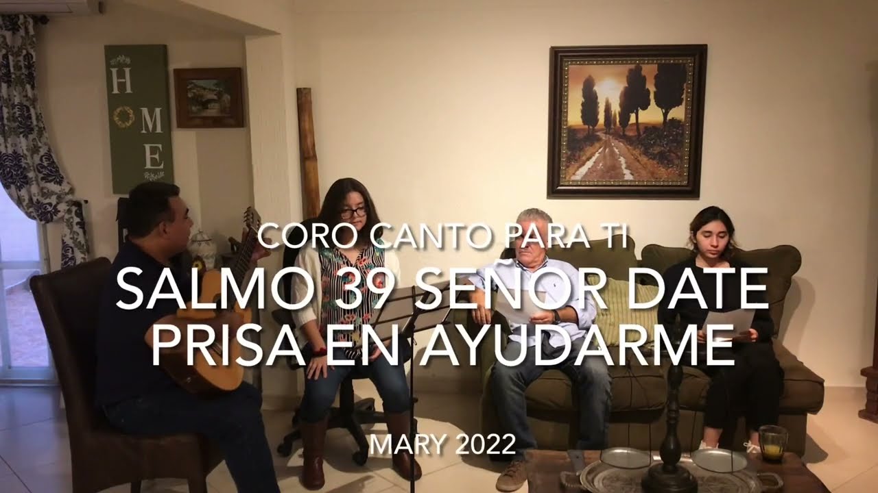 Salmo 39 Señor Date Prisa En Ayudarme - Mary